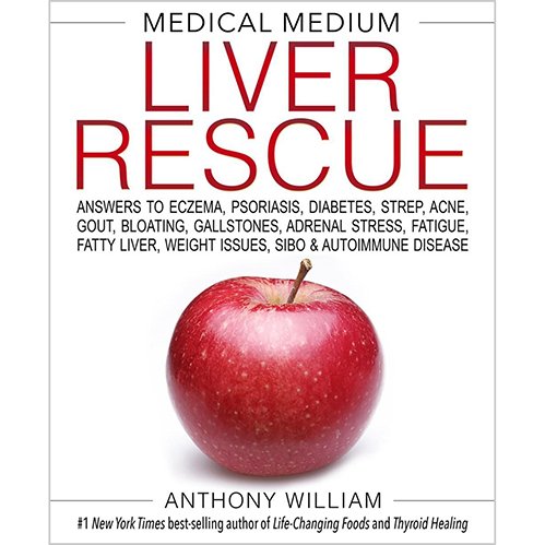 Medical Medium Liver Rescue Book Anthony William